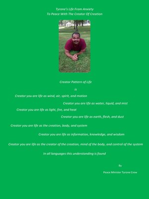 cover image of Tyrone's Life From Anxiety to Peace with the Creator of Creation